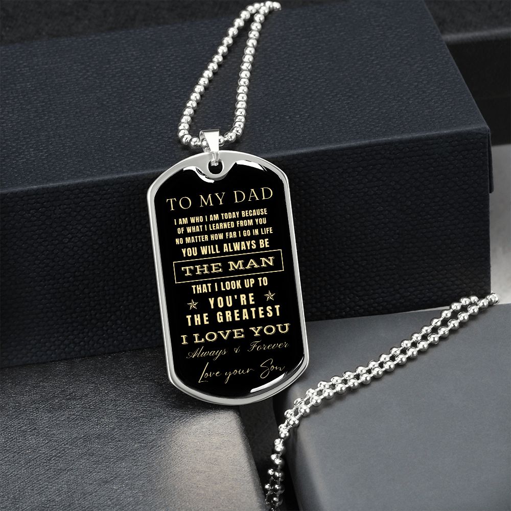 To My Dad - You're the Greatest Dad - Love Your Son (Engraving option on next Page)