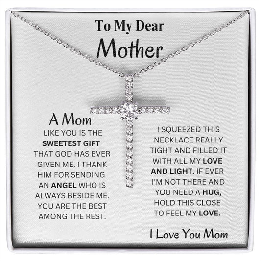 To My Mother - You Are The Best Cross