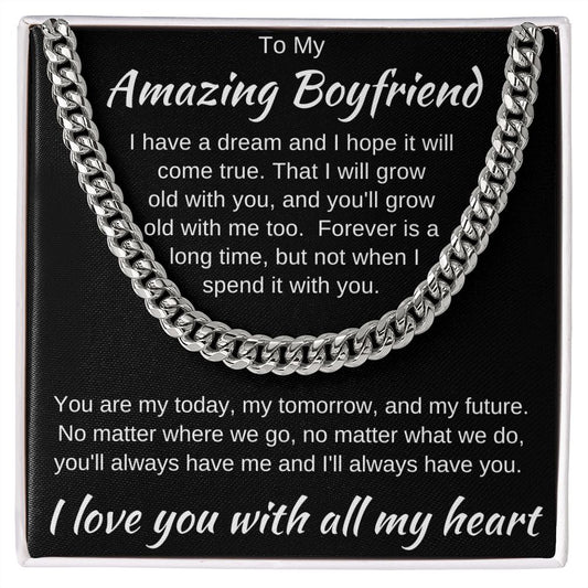 To My Amazing Boyfriend - We Will Always Have Each Other - Cuban Chain Necklace
