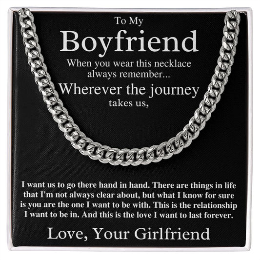 To My Boyfriend - This is the Love I Want to Last Forever - Cuban Chain Necklace