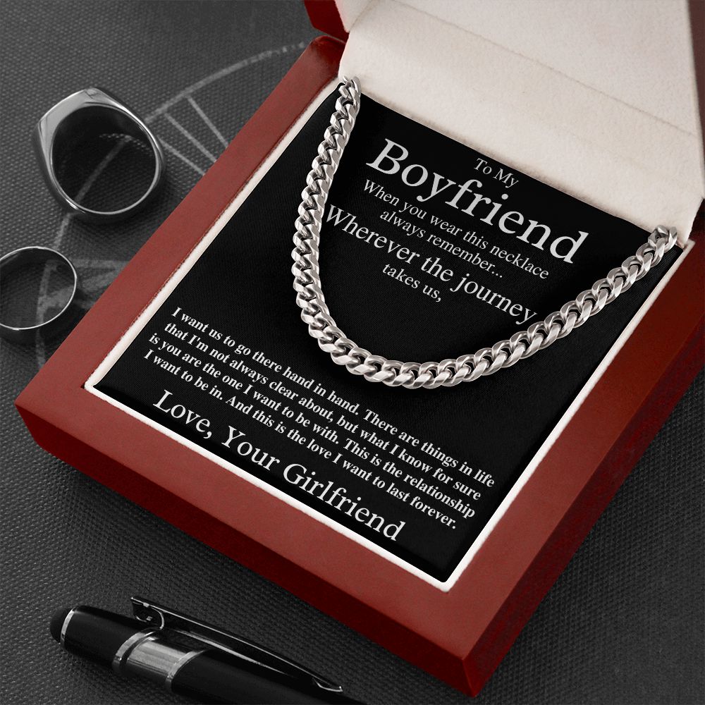 To My Boyfriend - This is the Love I Want to Last Forever - Cuban Chain Necklace