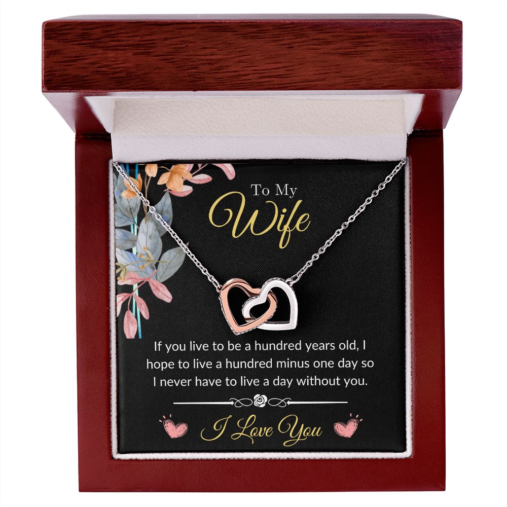 To My Wife - Never Want to Live a Day Without You Interlocking Hearts Necklace