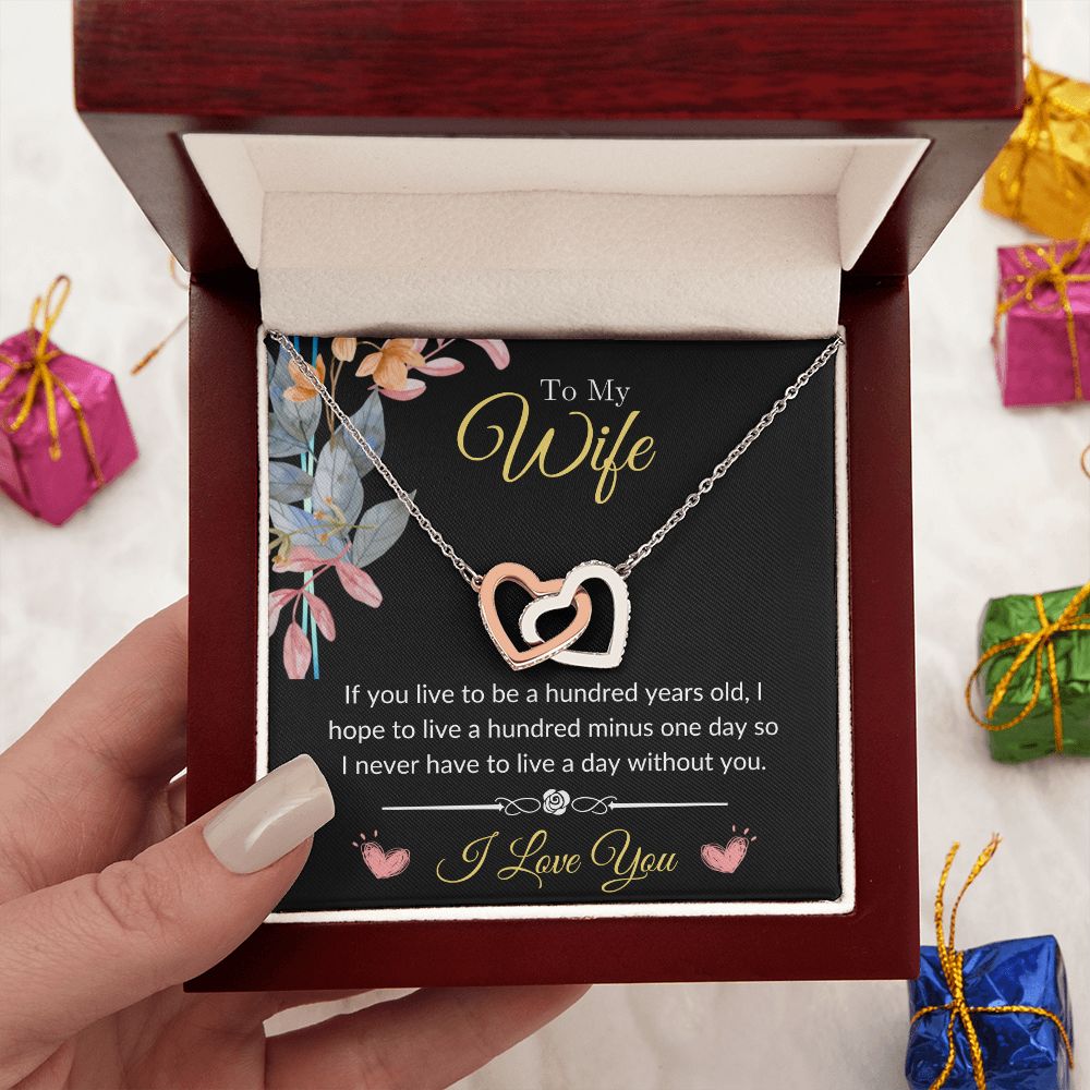 To My Wife - Never Want to Live a Day Without You Interlocking Hearts Necklace